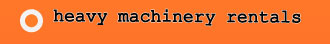 Heavy Machinery Rentals